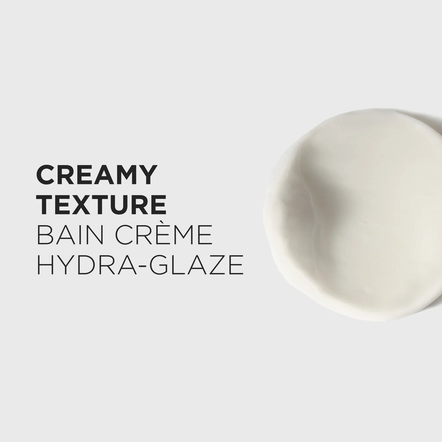 
                  
                    Gloss Absolu Bain Créme Hydra-Glaze
                  
                